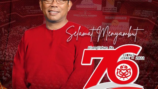Selamat Menyambut Ulang Tahun Ke 76 Umno - Ucapan